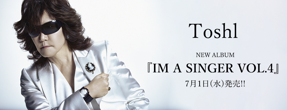 Toshl IM A SINGER VOL.4