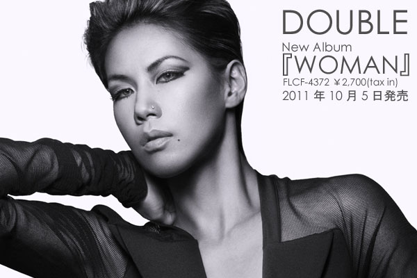 2011年『WOMAN』発表時のDOUBLE